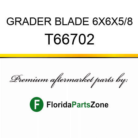 GRADER BLADE 6X6X5/8 T66702