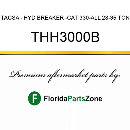 TACSA - HYD BREAKER -CAT 330-ALL 28-35 TON THH3000B
