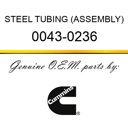 STEEL TUBING (ASSEMBLY) 0043-0236