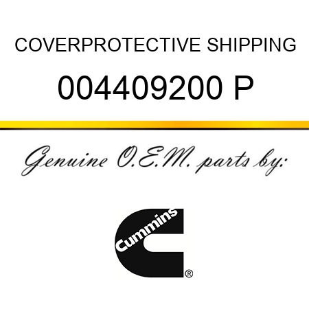 COVER,PROTECTIVE SHIPPING 004409200 P