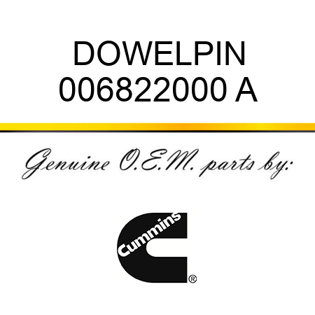 DOWEL,PIN 006822000 A