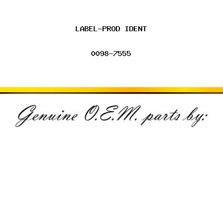 LABEL-PROD IDENT 0098-7555