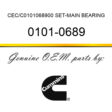 CEC/C0101068900 SET-MAIN BEARING 0101-0689