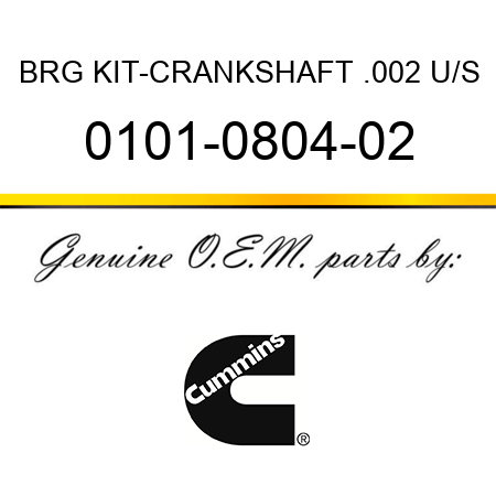 BRG KIT-CRANKSHAFT .002 U/S 0101-0804-02