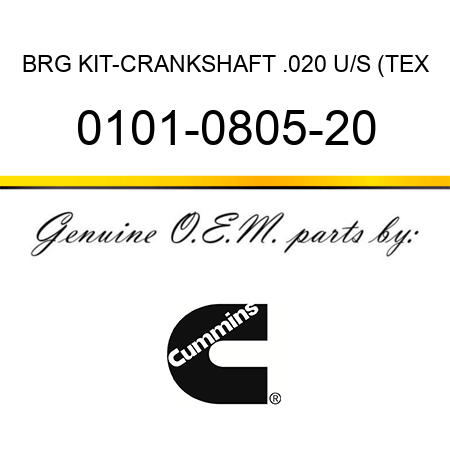 BRG KIT-CRANKSHAFT .020 U/S (TEX 0101-0805-20