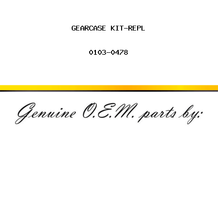 GEARCASE KIT-REPL 0103-0478