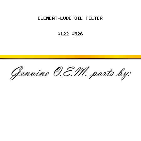 ELEMENT-LUBE OIL FILTER 0122-0526