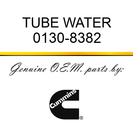 TUBE WATER 0130-8382