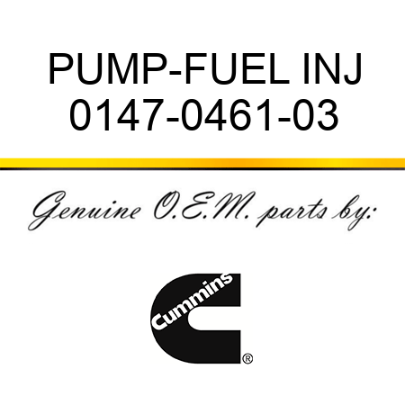 PUMP-FUEL INJ 0147-0461-03