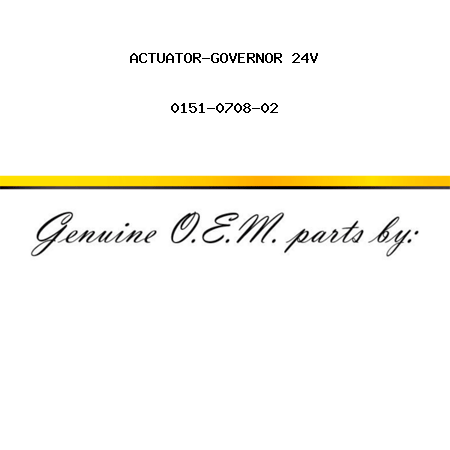 ACTUATOR-GOVERNOR 24V 0151-0708-02