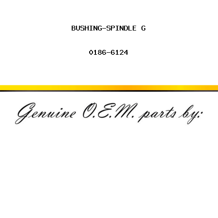 BUSHING-SPINDLE G 0186-6124