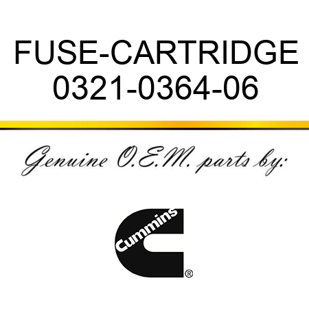 FUSE-CARTRIDGE 0321-0364-06