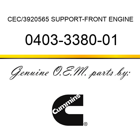 CEC/3920565 SUPPORT-FRONT ENGINE 0403-3380-01