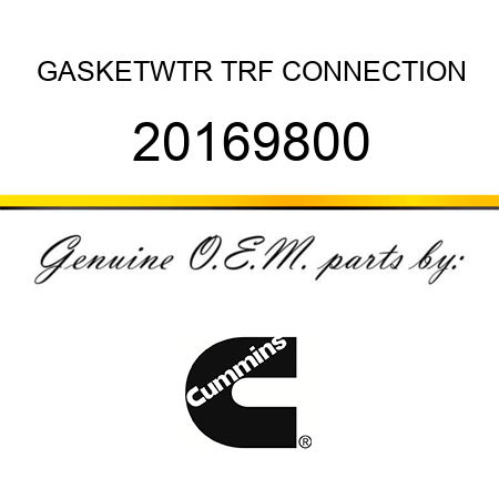 GASKET,WTR TRF CONNECTION 20169800