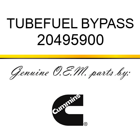 TUBE,FUEL BYPASS 20495900