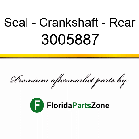 Seal - Crankshaft - Rear 3005887