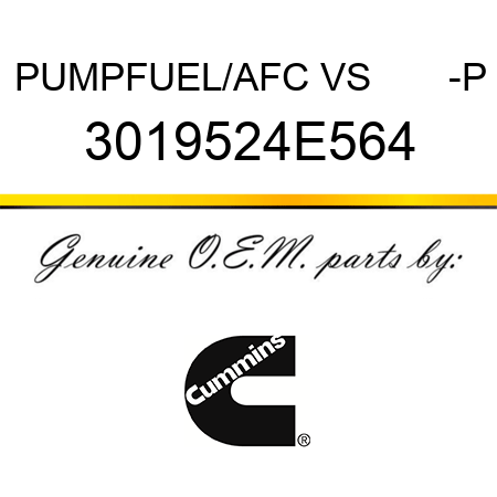 PUMP,FUEL/AFC VS       -P 3019524E564