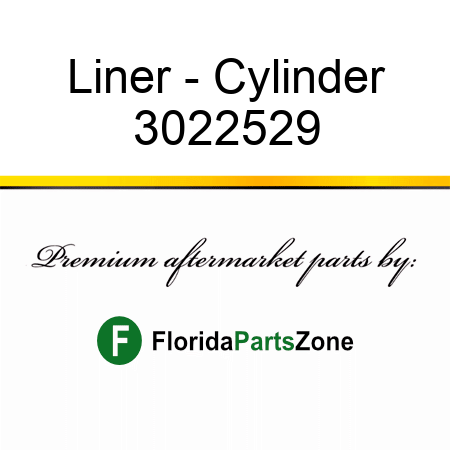 Liner - Cylinder 3022529