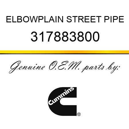 ELBOW,PLAIN STREET PIPE 317883800