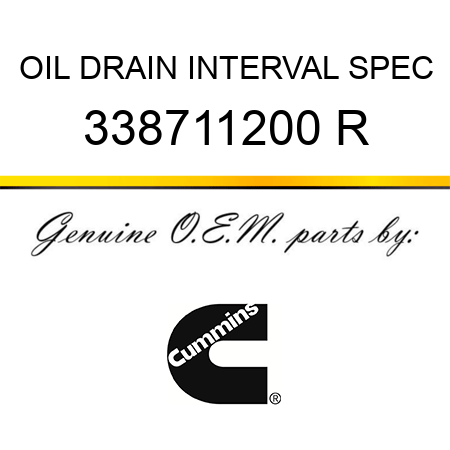 OIL DRAIN INTERVAL SPEC 338711200 R