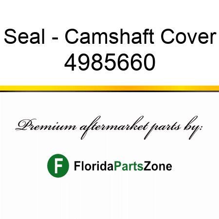 Seal - Camshaft Cover 4985660