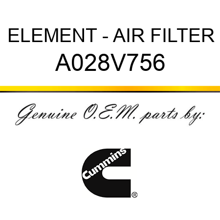 ELEMENT - AIR FILTER A028V756