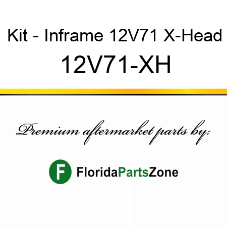 Kit - Inframe 12V71 X-Head 12V71-XH