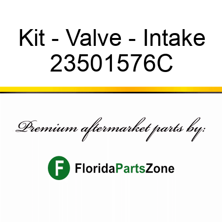 Kit - Valve - Intake 23501576C