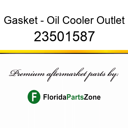 Gasket - Oil Cooler Outlet 23501587