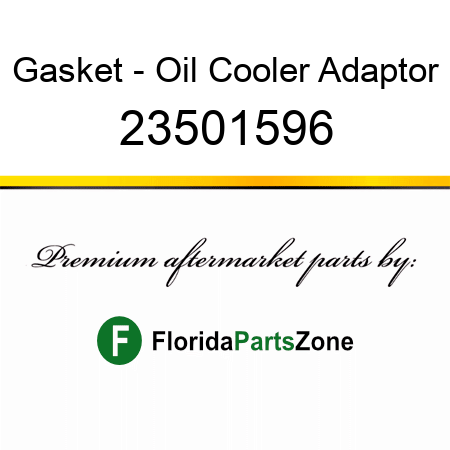 Gasket - Oil Cooler Adaptor 23501596