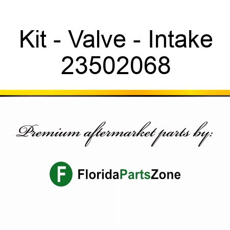 Kit - Valve - Intake 23502068