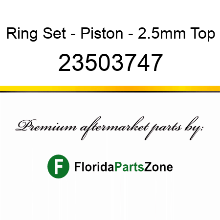 Ring Set - Piston - 2.5mm Top 23503747