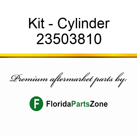 Kit - Cylinder 23503810