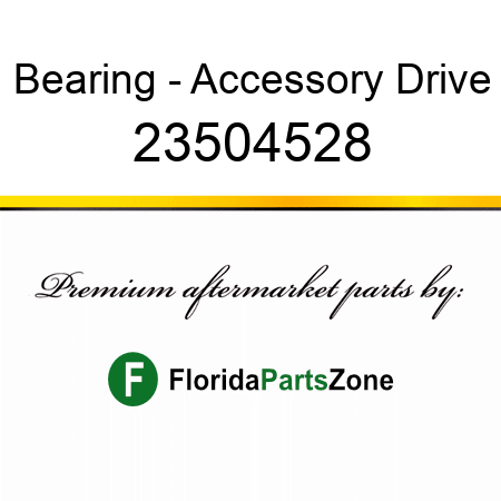 Bearing - Accessory Drive 23504528