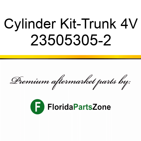 Cylinder Kit-Trunk 4V 23505305-2