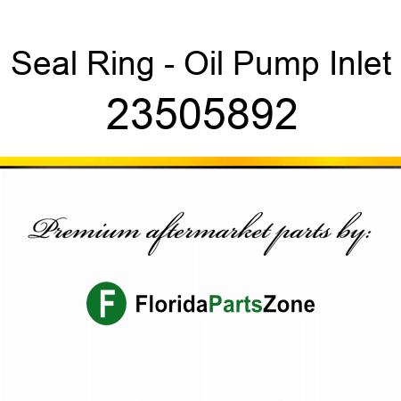 Seal Ring - Oil Pump Inlet 23505892