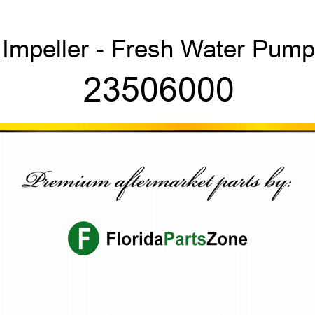 Impeller - Fresh Water Pump 23506000