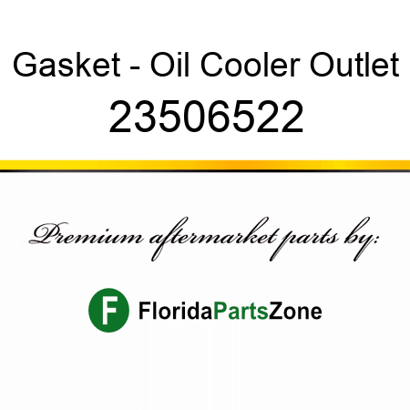 Gasket - Oil Cooler Outlet 23506522