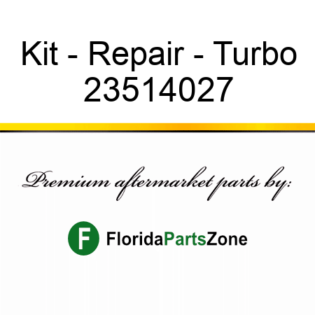 Kit - Repair - Turbo 23514027