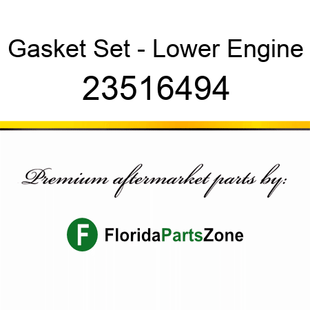 Gasket Set - Lower Engine 23516494
