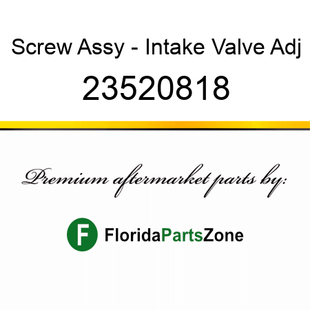 Screw Assy - Intake Valve Adj 23520818