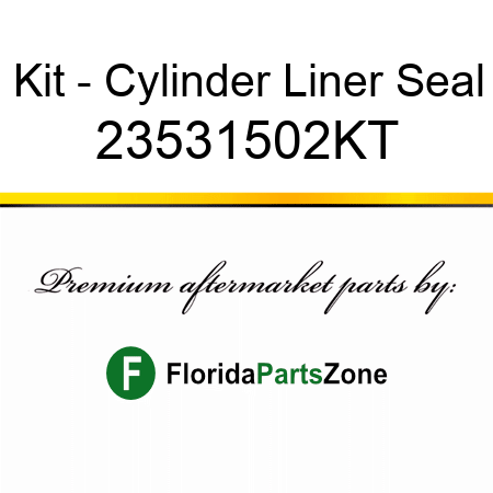Kit - Cylinder Liner Seal 23531502KT