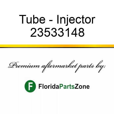 Tube - Injector 23533148
