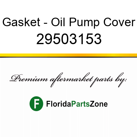 Gasket - Oil Pump Cover 29503153