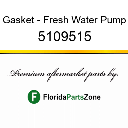 Gasket - Fresh Water Pump 5109515