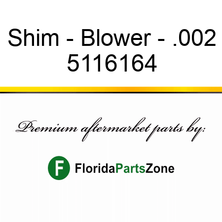 Shim - Blower - .002 5116164