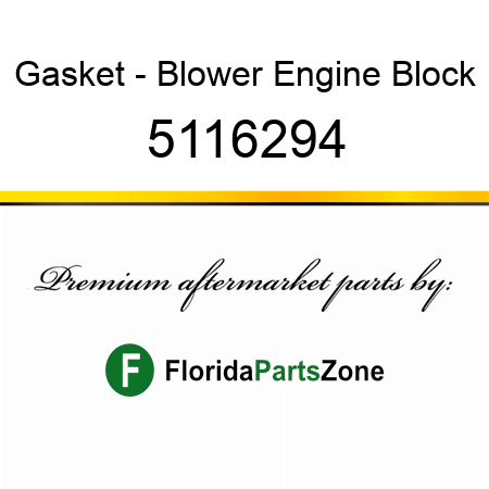 Gasket - Blower Engine Block 5116294