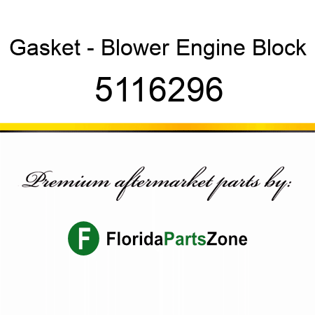 Gasket - Blower Engine Block 5116296