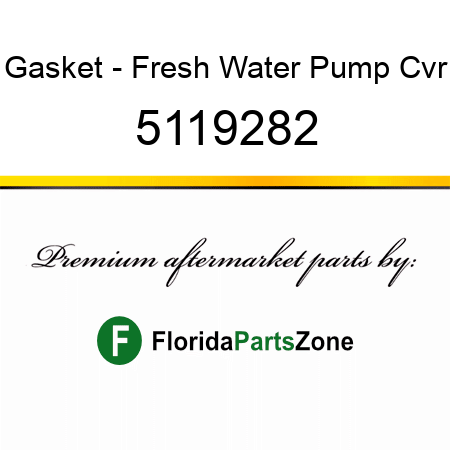 Gasket - Fresh Water Pump Cvr 5119282