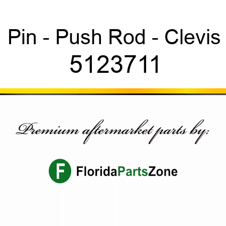 Pin - Push Rod - Clevis 5123711